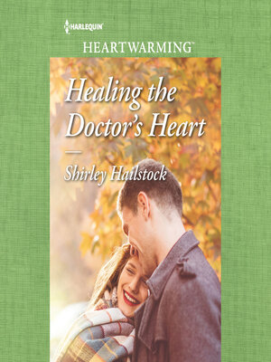 cover image of Healing the Doctor's Heart